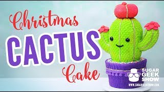 Christmas Cactus Cake Tutorial