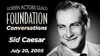 Sid Caesar Career Retrospective | SAG-AFTRA Foundation Conversations