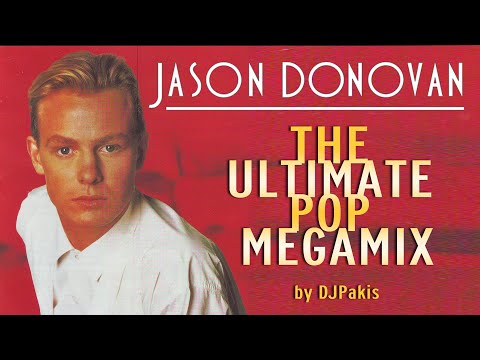 JASON DONOVAN - THE ULTIMATE POP MEGAMIX by DJPakis