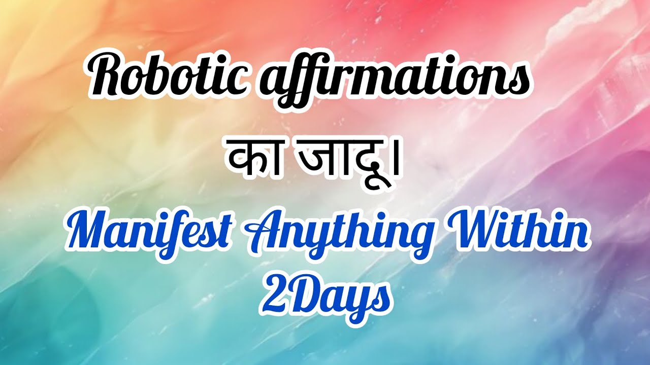 How I Manifested Everything Using Robotic Affirmations!!