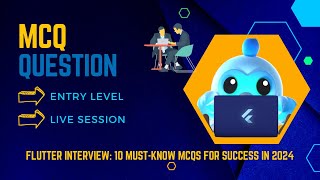 Mastering Flutter Interview: 10 Must-Know MCQs for Success in 2024