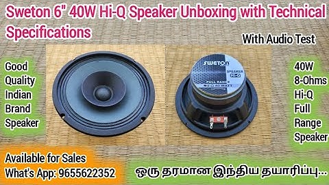 Sweton 6" 40W Full Range Hi-Q Speaker Unboxing with Technical Details| Audio Test| Village Tech Tree