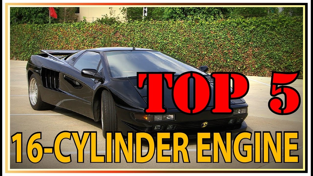 Top 5 Cars With 16 Cylinder Engine You