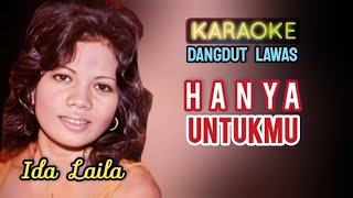 Berulang Ulang X  Hanya Untukmu  Karaoke Dangdut Jadul  Ida Laila