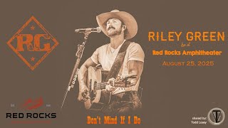 Riley Green - "Don't Mind If I Do" - (Feat. Hannah McFarland) - Red Rocks Amphitheatre