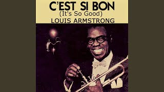 Video thumbnail of "Louis Armstrong - C'est Si Bon (It's so Good)"