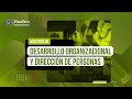 Conoce la Maestría en Desarrollo Organizacional y Dirección de Personas