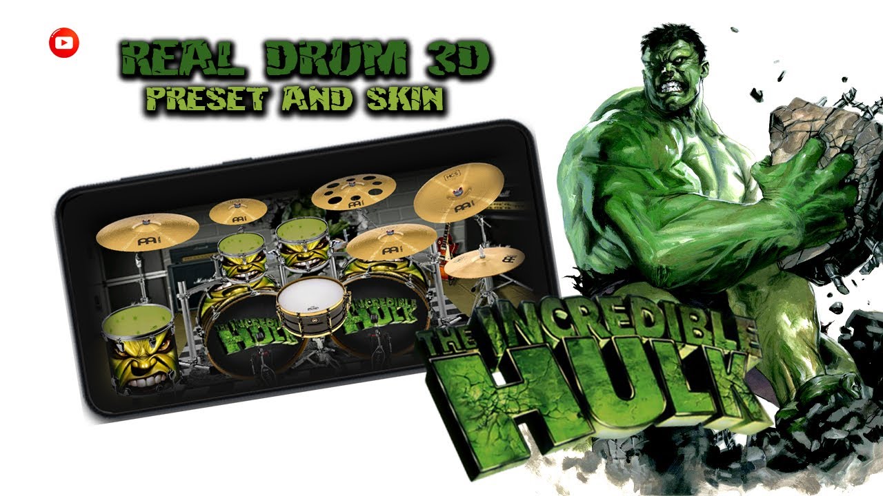 NEW PRESET SKIN REAL DRUM 3D HULK