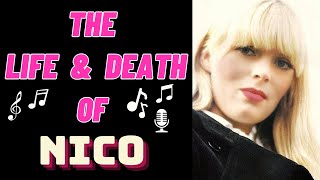 The Life & Death of The Velvet Underground's NICO