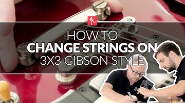 How To Change Strings Like The Pros (Part 4) - 3x3 Gibson Style Tuners