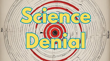 Science Denial