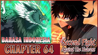 Peraturan Dadakan‼️ PERTARUNGAN KEDUA MELAWAN LANGIT Chapter 64 BAHASA INDONESIA | MANHUA INDO