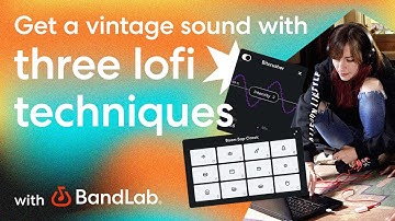 Get a vintage Sound using 3 lofi techniques in BandLab