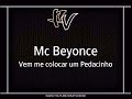 Mc Beyonce - Vem me colocar um Pedacinho | RESPOSTA MC NANDINHO { Lançamento }