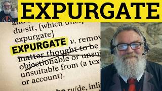 😎 Expurgate Meaning- Expurgate Defined - Expurgate Definition - Expurgate Examples - Expurgate