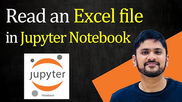 How to Read an Excel file in Jupyter Notebook (2025) | Amit Thinks