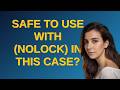 Dba: Safe to use WITH (NOLOCK) in this case?