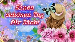 ICH WÜNSCHE DIR EINEN TOLLEN TAG ☀️🌈💫🕊#GRÜßE #schönentag