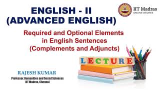 Required and Optional Elements in English Sentences (Complements and Adjuncts)