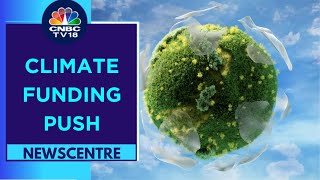 Rockefeller Foundation's $1 Billion Climate Funding Plan | Newscentre | CNBC TV18