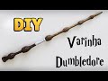 DIY: COMO FAZER VARINHA DAS VARINHAS - DUMBLEDORE (Harry Potter Wands Tutorial) #diyhp