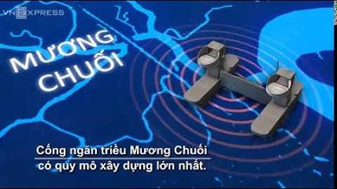 Cống ngăn triều khổng lồ đang xây dựng ở Sài Gòn