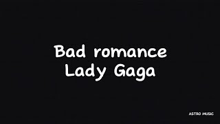 Bad romance -Lady Gaga (lyrics)