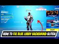 How to Fix Blue Lobby Background Glitch in Fortnite