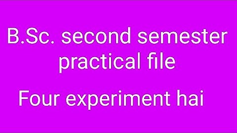 B.Sc. second semester physics practical file||bB.Sc. second semester practical file physics