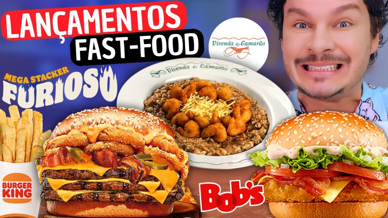 LANÇAMENTOS FAST FOOD: BURGER KING, VIVENDA DO CAMARÃO E BOB'S - Vale a pena?