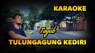 KARAOKE / TULUNGAGUNG KEDIRI / TAYUB / COVER / JOWO DWIPO