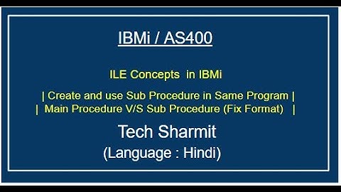 IBMi (AS400) - Main Procedure Vs Sub Procedure| ile concepts in as400 | ile concepts in as400 |