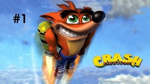 Crash Bandicoot: The Wrath of Cortex - Part 1 - BADASS!