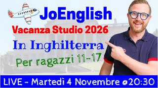 ✈️🇬🇧 Vacanza Studio JoEnglish per RAGAZZI 11-17! IN Inghilterra!! 🔥🇬🇧