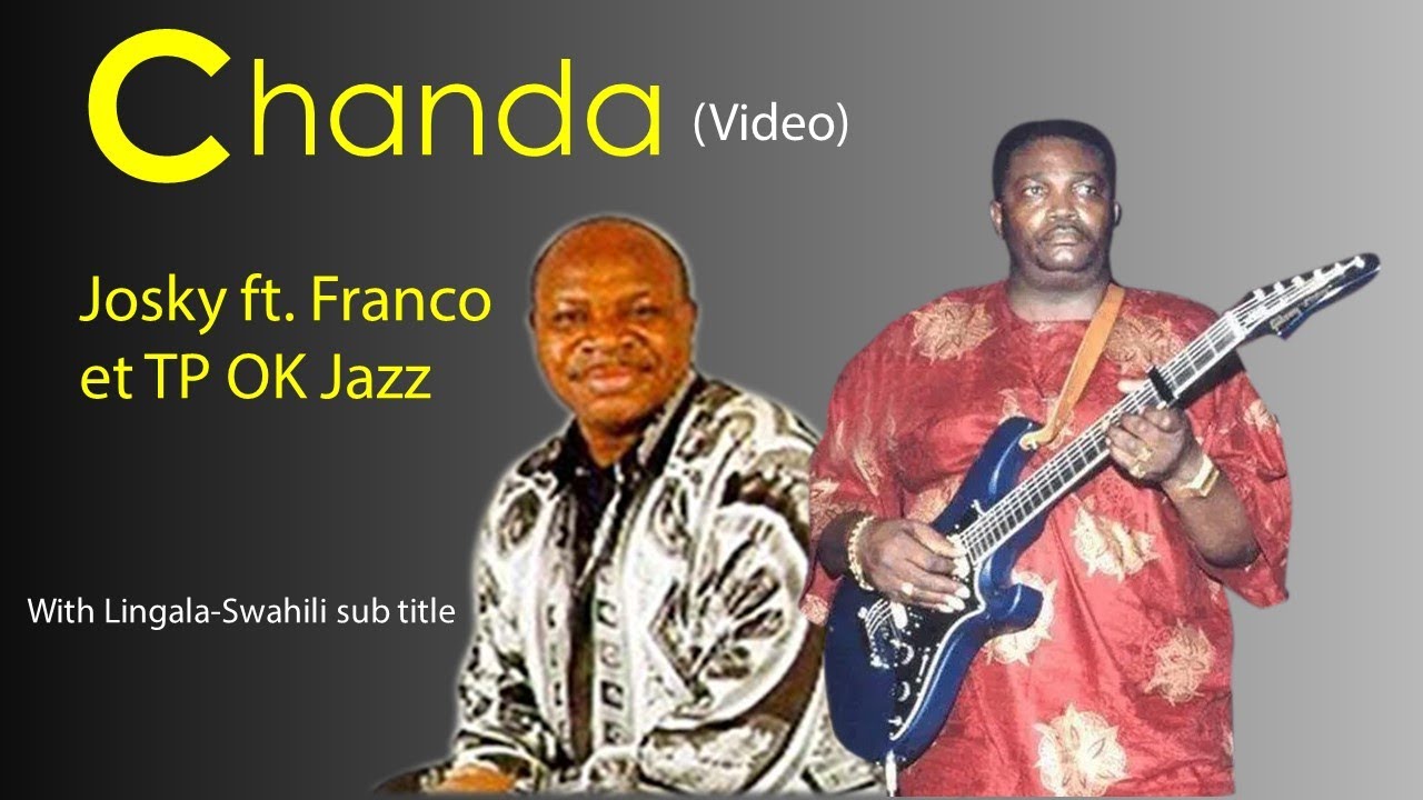 CHANDRA -Josky ft Franco et TP OK Jazz - YouTube