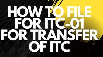 GST ITC-01 Form to claim ITC on stock for new taxpayers | Form ITC 01 live filling |