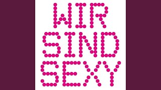 Смотреть клип Wir Sind Sexy (Original Mix)