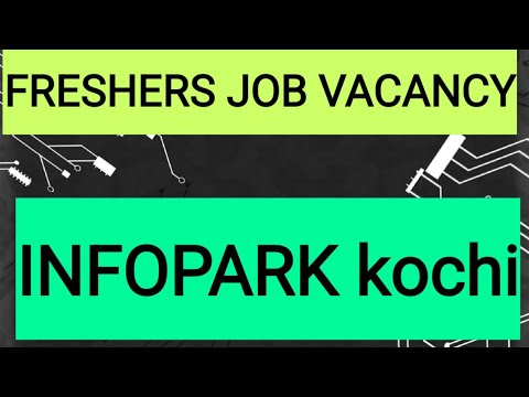 INFOPARK JOBS | FRESHERS JOB VACANCY | JOBS KOCHI