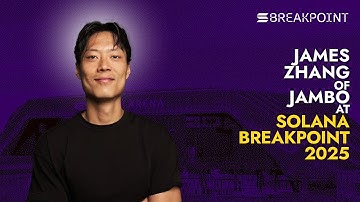 James Zhang: CEO of Jambo | Solana Breakpoint 2025