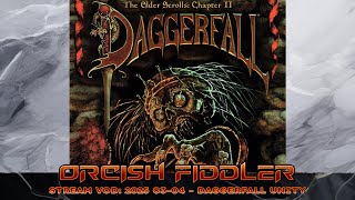 Stream VOD: 2025 03-04 - Daggerfall Unity