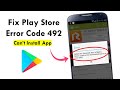 How to Fix Google Play Store Error Code 492