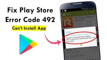 How to Fix Google Play Store Error Code 492