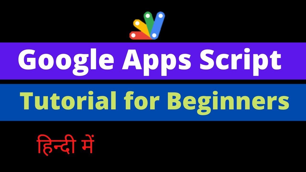Google apps script full course in hindi | Google Apps Script in Hindi ...
