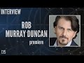 135: Rob Murray Duncan, "Seth" and "Melburn Jackson" in Stargate SG-1 (Interview)