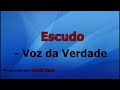 O Escudo - Voz da Verdade - Playback  (LEGENDADO)