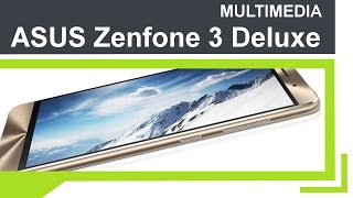 ASUS Zenfone 3 Deluxe - Multimedia, Benchmark, Test