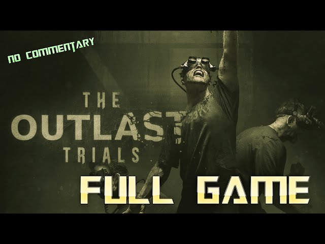 The Outlast Trials Highlights Wicked Experiments In New Gameplay