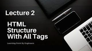 Lecture 2 HTML(Structure Of HTML,Index.html, & All Tags) Profile