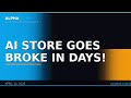 AI Store Gets $100K and Goes Broke in Days 💀 #Shorts