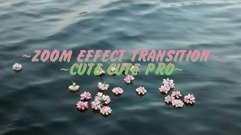 Zoom effect transition~ ccp